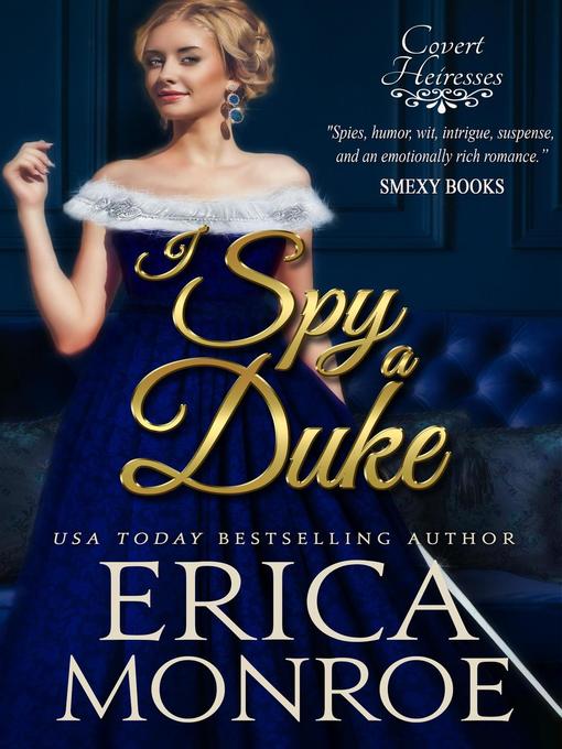 Title details for I Spy a Duke by Erica Monroe - Available